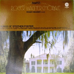 Пластинка Roger Wagner Chorale ‎ Songs Of Stephen Foster